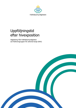 Uppföljningstid efter hivexposition – Vägledning från Folkhälsomyndigheten och Referensgruppen för antiviral terapi (RAV)