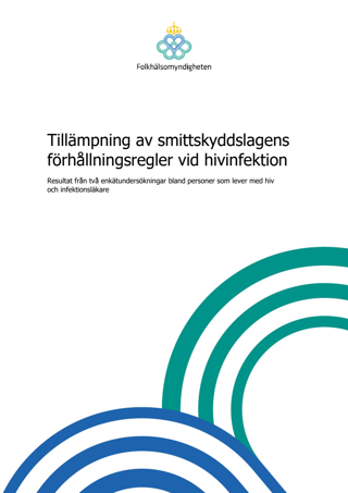 Tillämpning av smittskyddslagens förhållningsregler vid hivinfektion