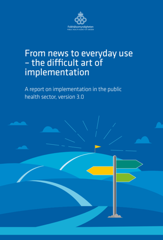 From news to everyday use – the difficult art of implementation